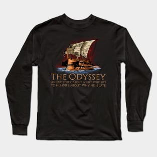 Ancient Greek Epic Poem Mythology - The Odyssey - Trojan War Long Sleeve T-Shirt